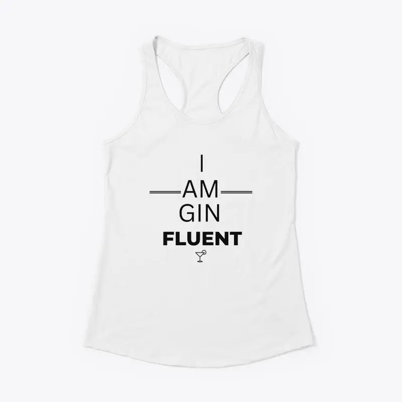 I am GIN FLUENT - black