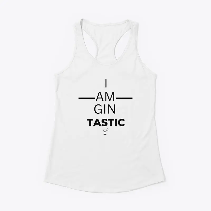 I am GIN TASTIC - black