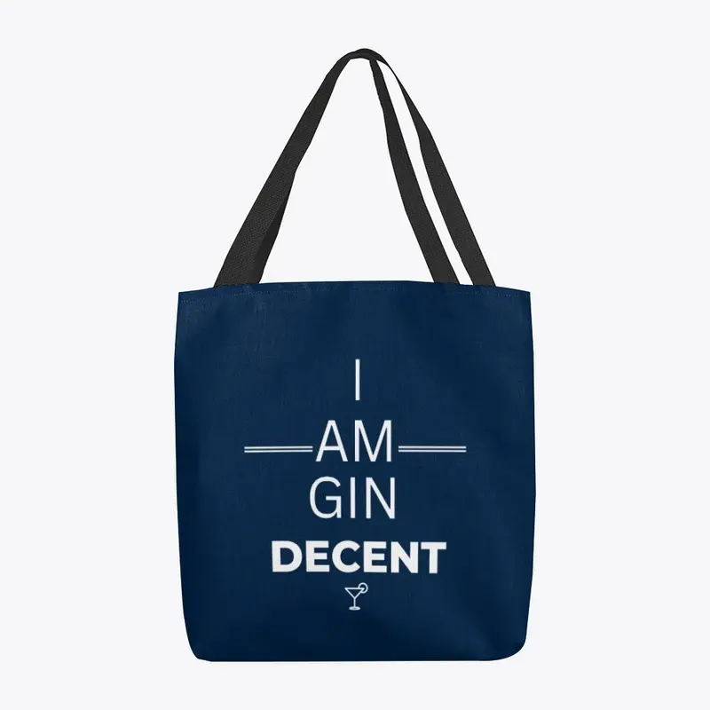 I am GIN DECENT - W