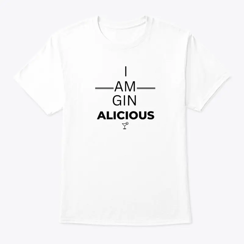 I am GIN ALICIOUS -black