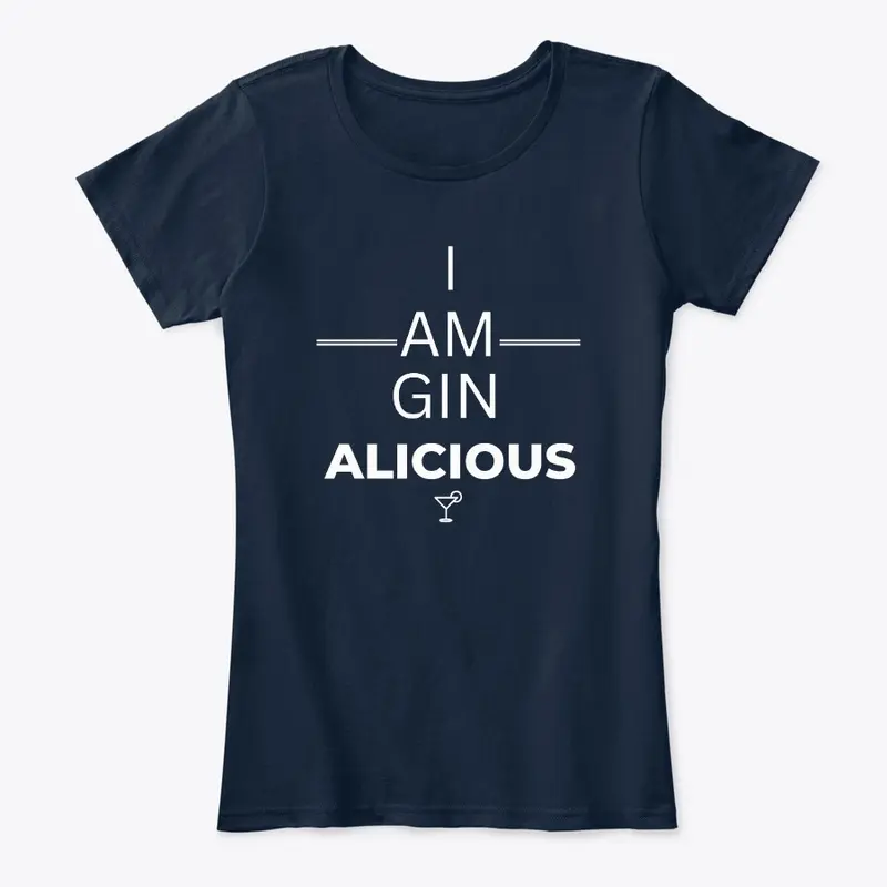 I am GIN ALICIOUS - White