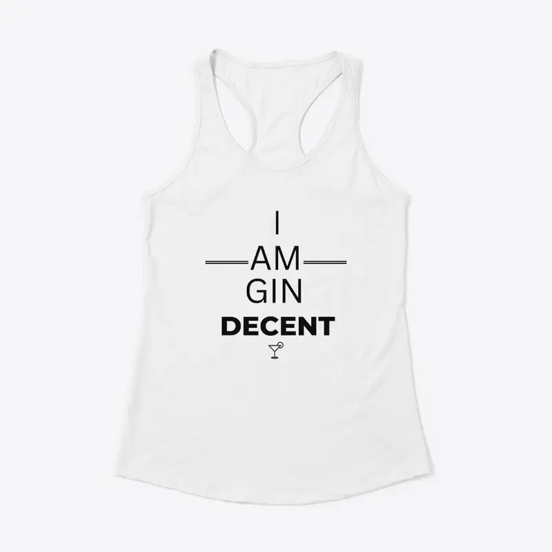 I am GIN DECENT - black