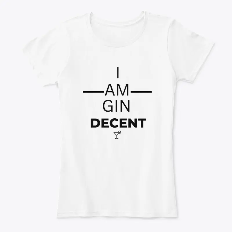 I am GIN DECENT - black