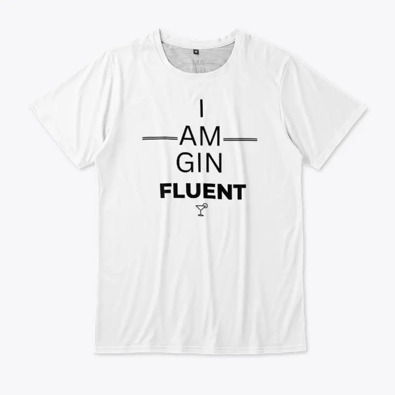 I am GIN FLUENT - black